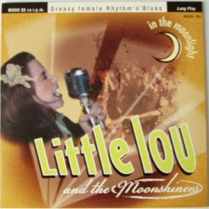 Little Lou And The Moonshiners - In The Moonlight ( 10 inch lp )